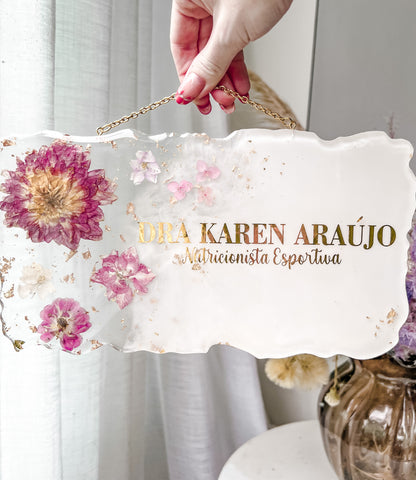 Placa Working com Flores Naturais